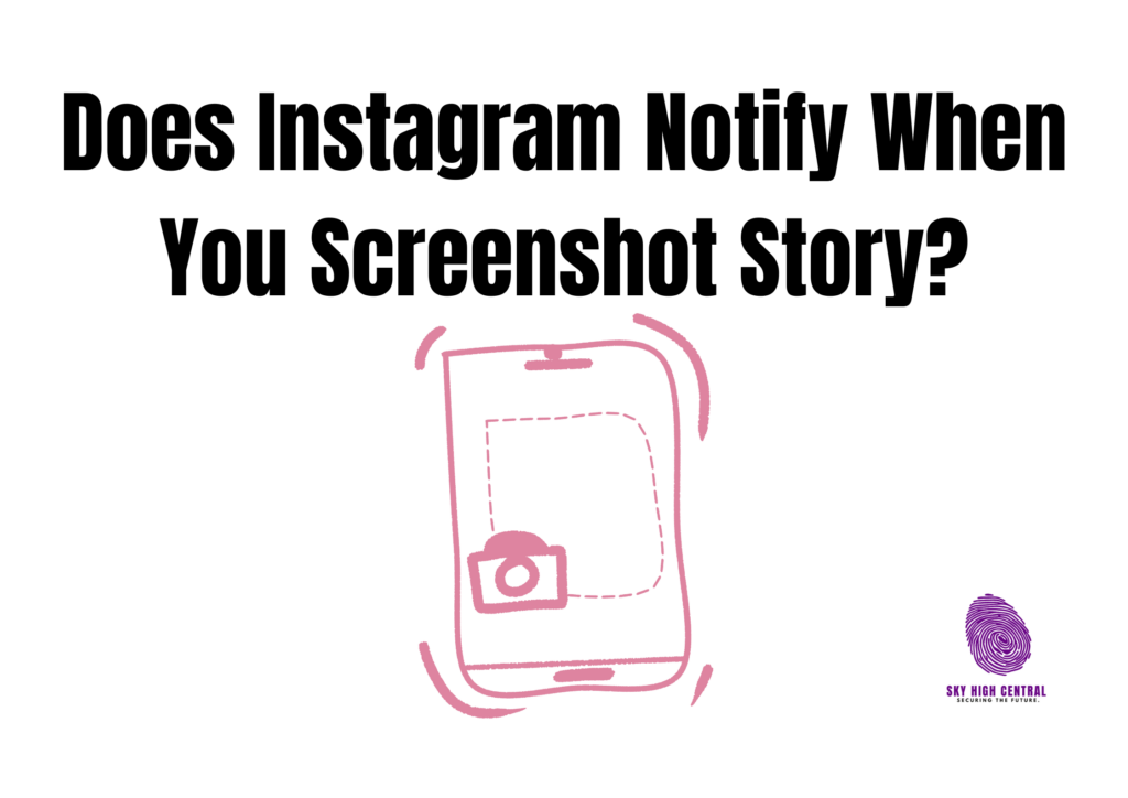 Does Instagram Notify When You Screenshot Story