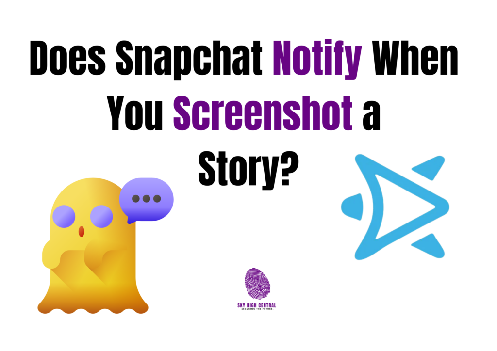 Does Snapchat Notify When You Screenshot a Story