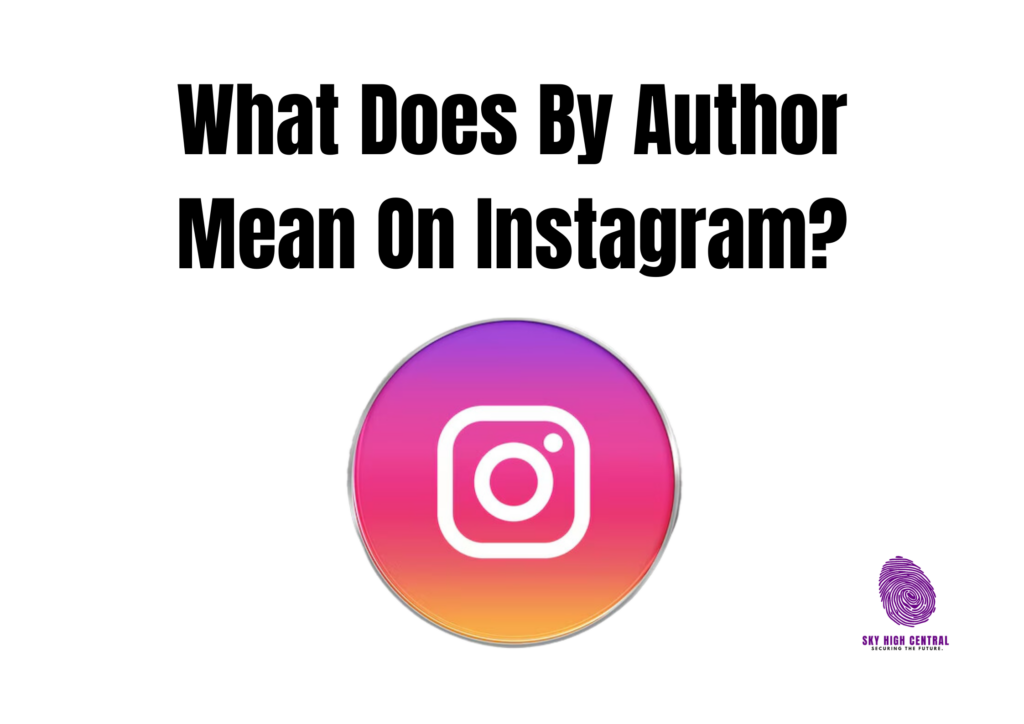 What Does By Author Mean On Instagram