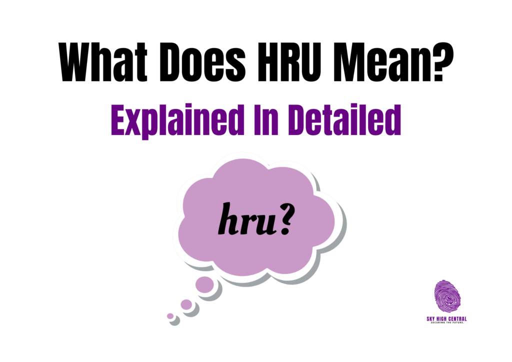 What Does HRU Mean