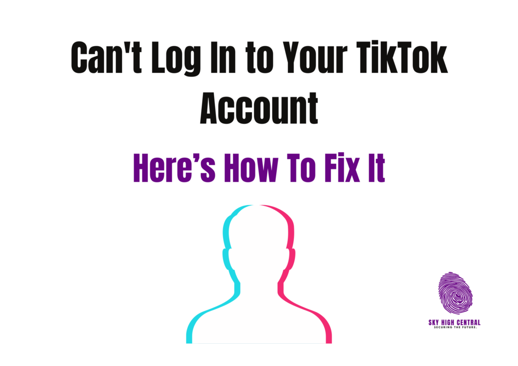 Can't Log In to Your TikTok Account Fixed