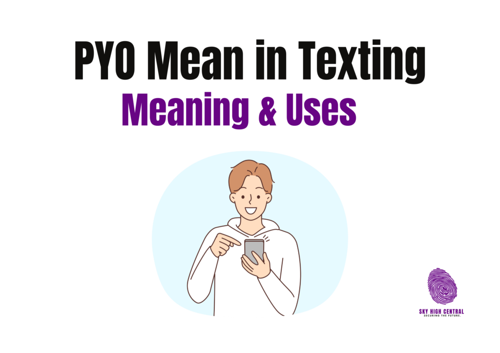 PYO Mean in Texting