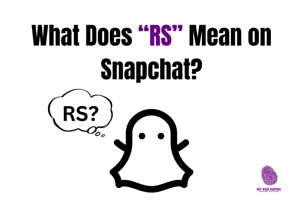 What Does RS Mean on Snapchat