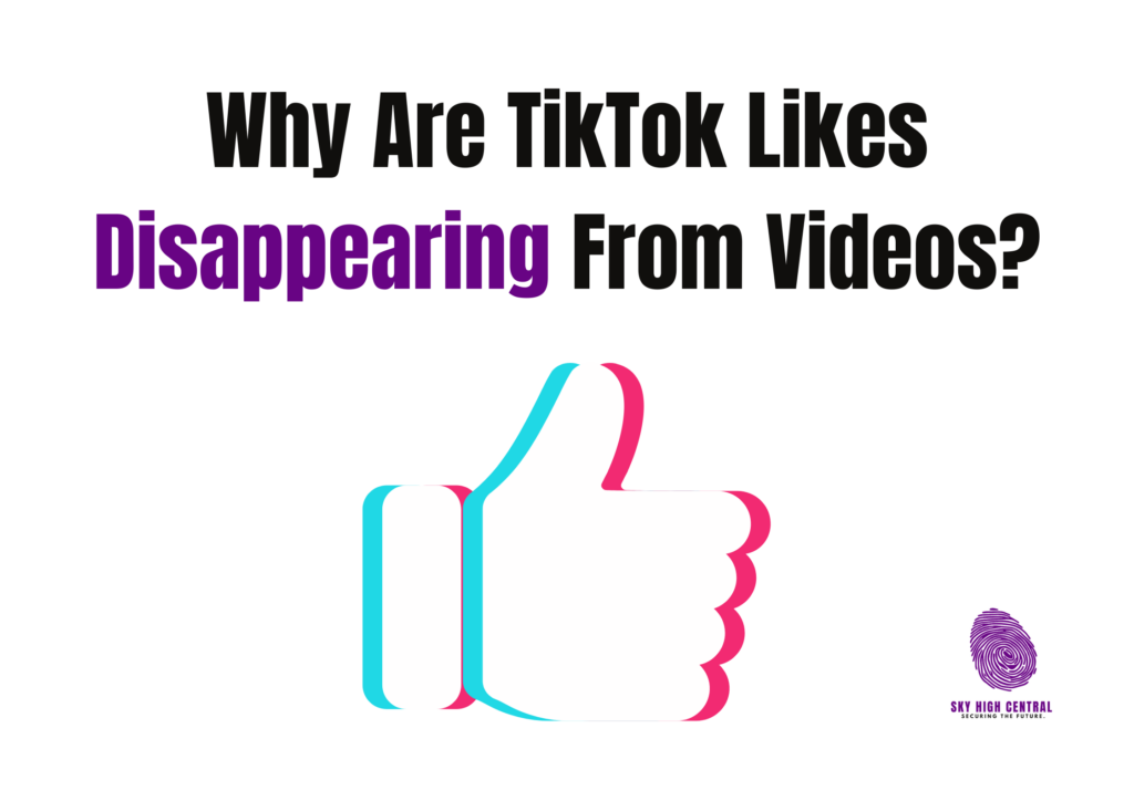 TikTok Likes Disappearing From Videos