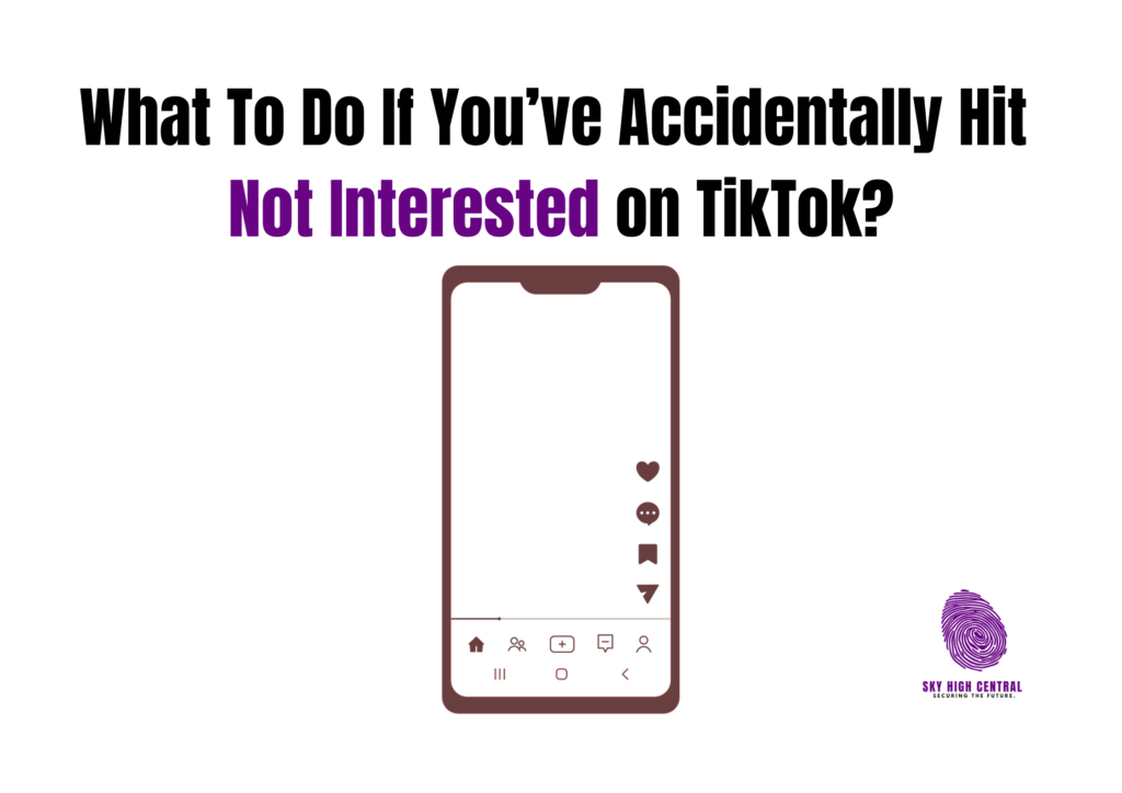 Accidentally Hit Not Interested on TikTok