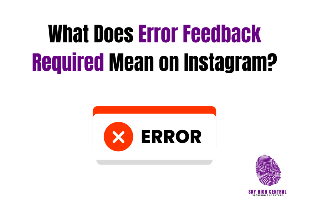 Error Feedback Required Mean on Instagram