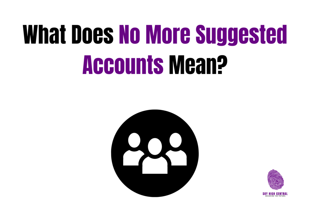 No More Suggested Accounts 