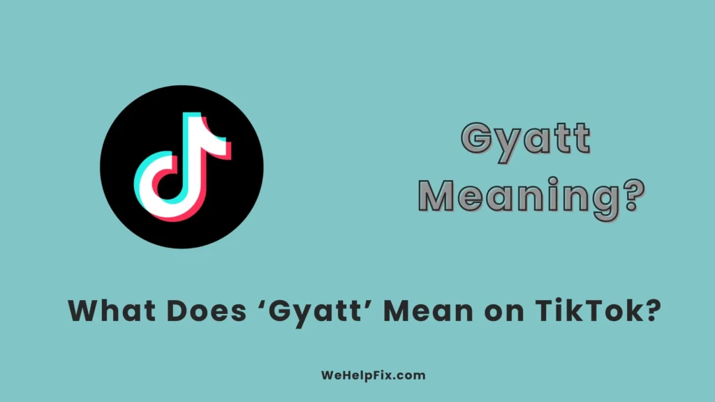 What Does Gyatt Mean on TikTok