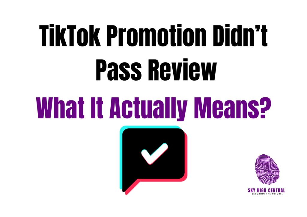 TikTok Promotion Didn’t Pass Review