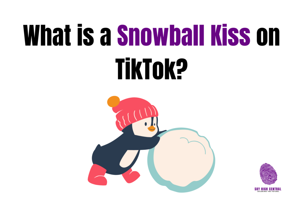 What is a Snowball Kiss on TikTok