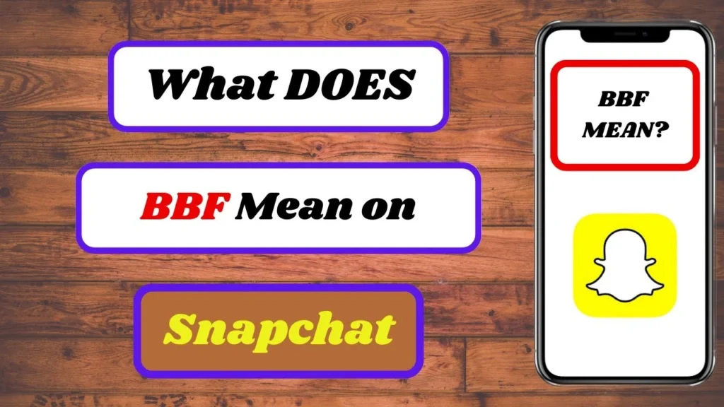 bbf meaning snapchat